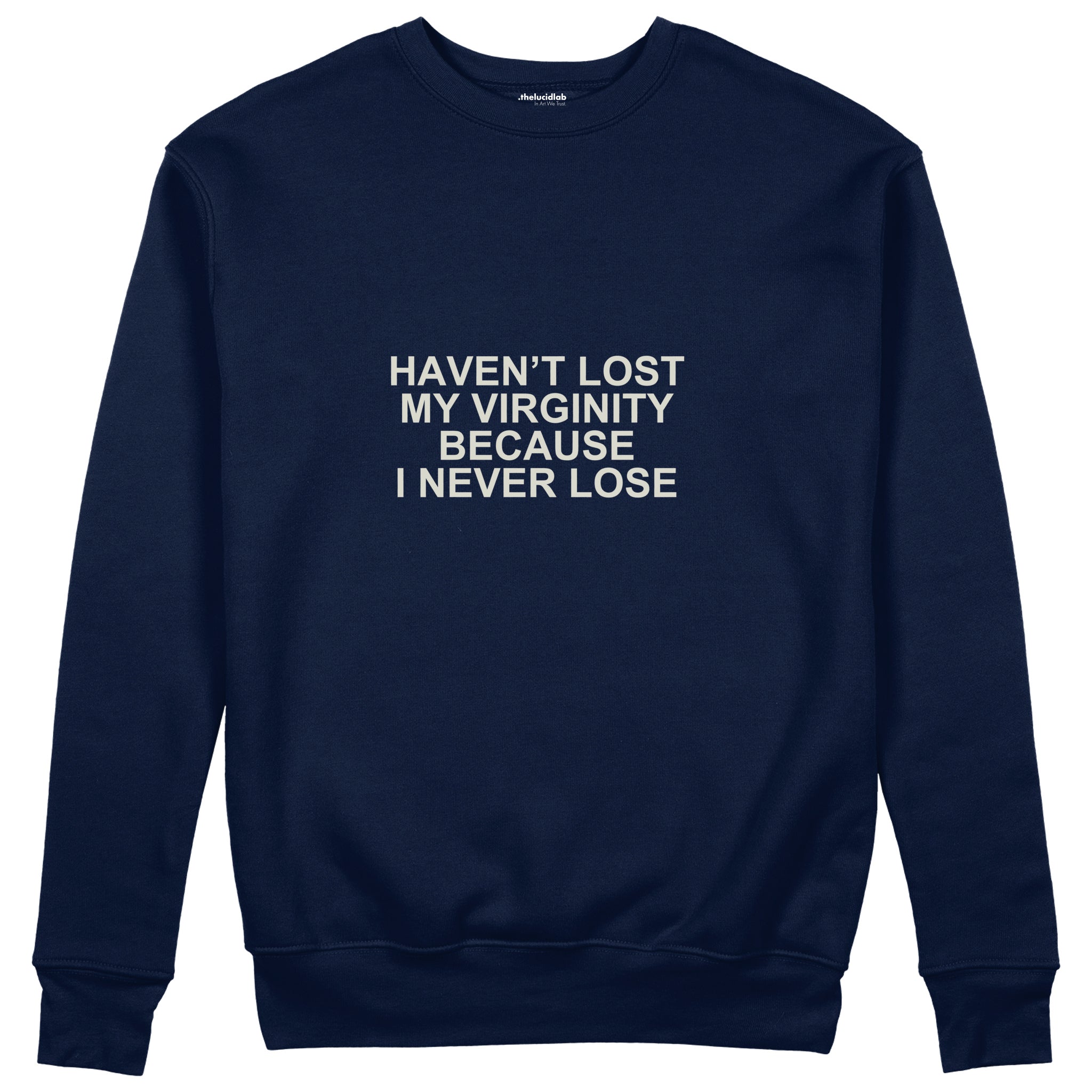 I Never Lose Sweatshirt — Lacivert — Ön baskı