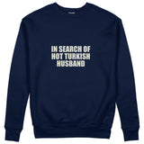 Hot Turkish Husband Sweatshirt — Lacivert — Ön baskı