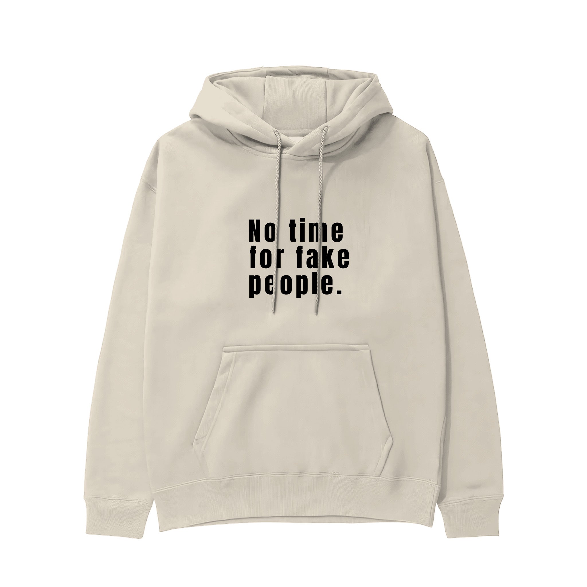 No Time For Fake People Hoodie - Krem - ön görünüm