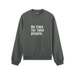 No Time For Fake People Oversize Sweatshirt - Antrasit - ön görünüm