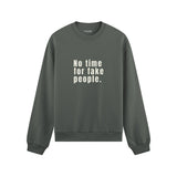 No Time For Fake People Oversize Sweatshirt - Antrasit - ön görünüm