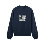 No Time For Fake People Oversize Sweatshirt - Lacivert - ön görünüm