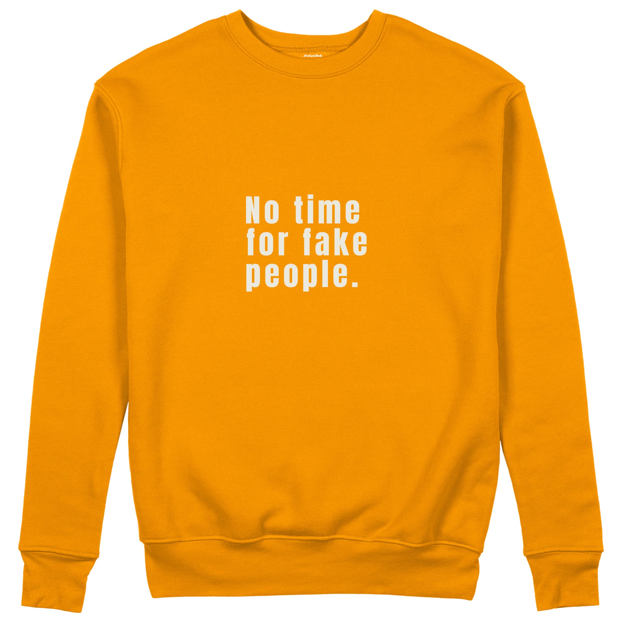 No Time For Fake People Sweatshirt - Turuncu - ön görünüm