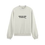 Nobody Dies A Virgin Life Fucks Us All Oversize Sweatshirt - Beyaz - ön görünüm