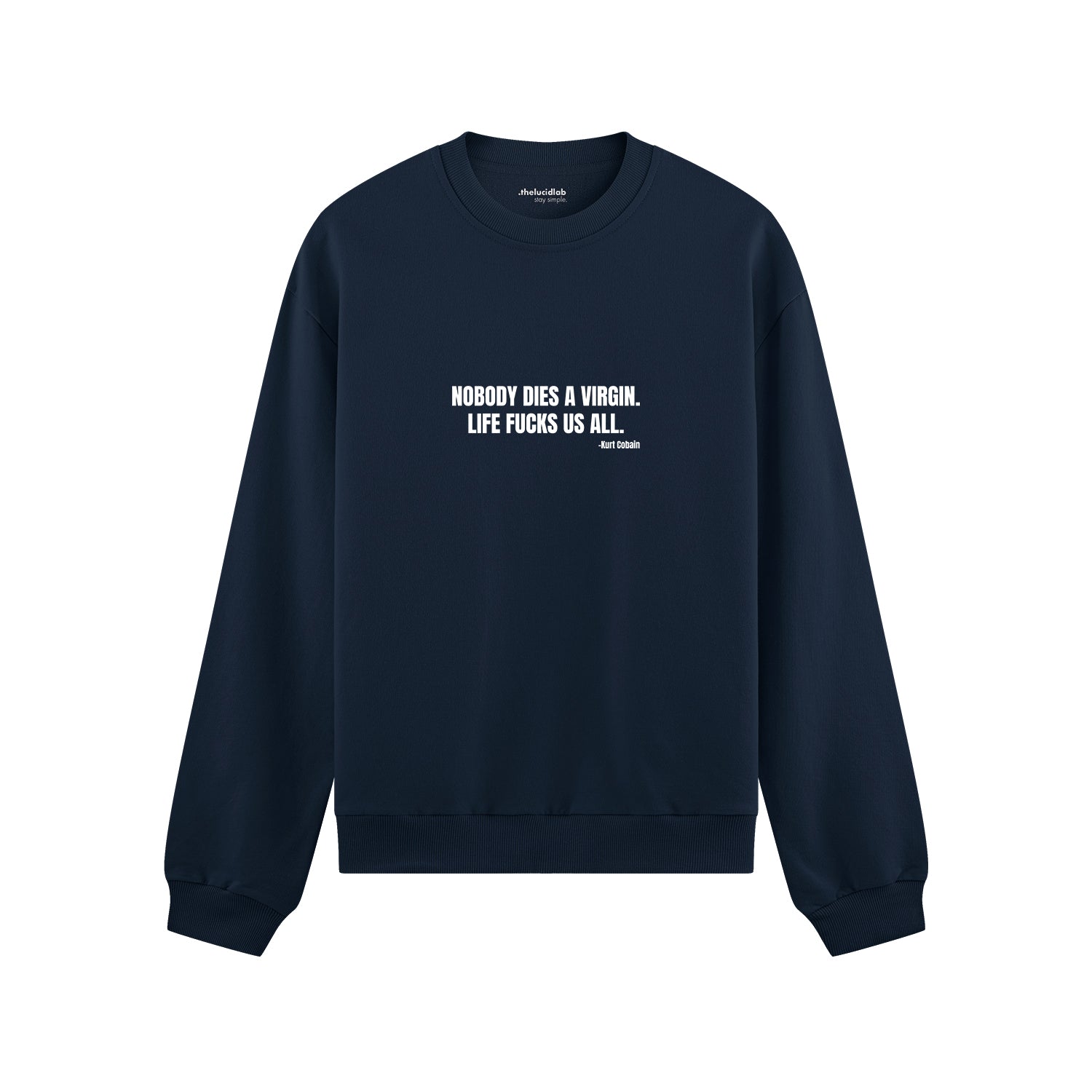 Nobody Dies A Virgin Life Fucks Us All Oversize Sweatshirt - Lacivert - ön görünüm