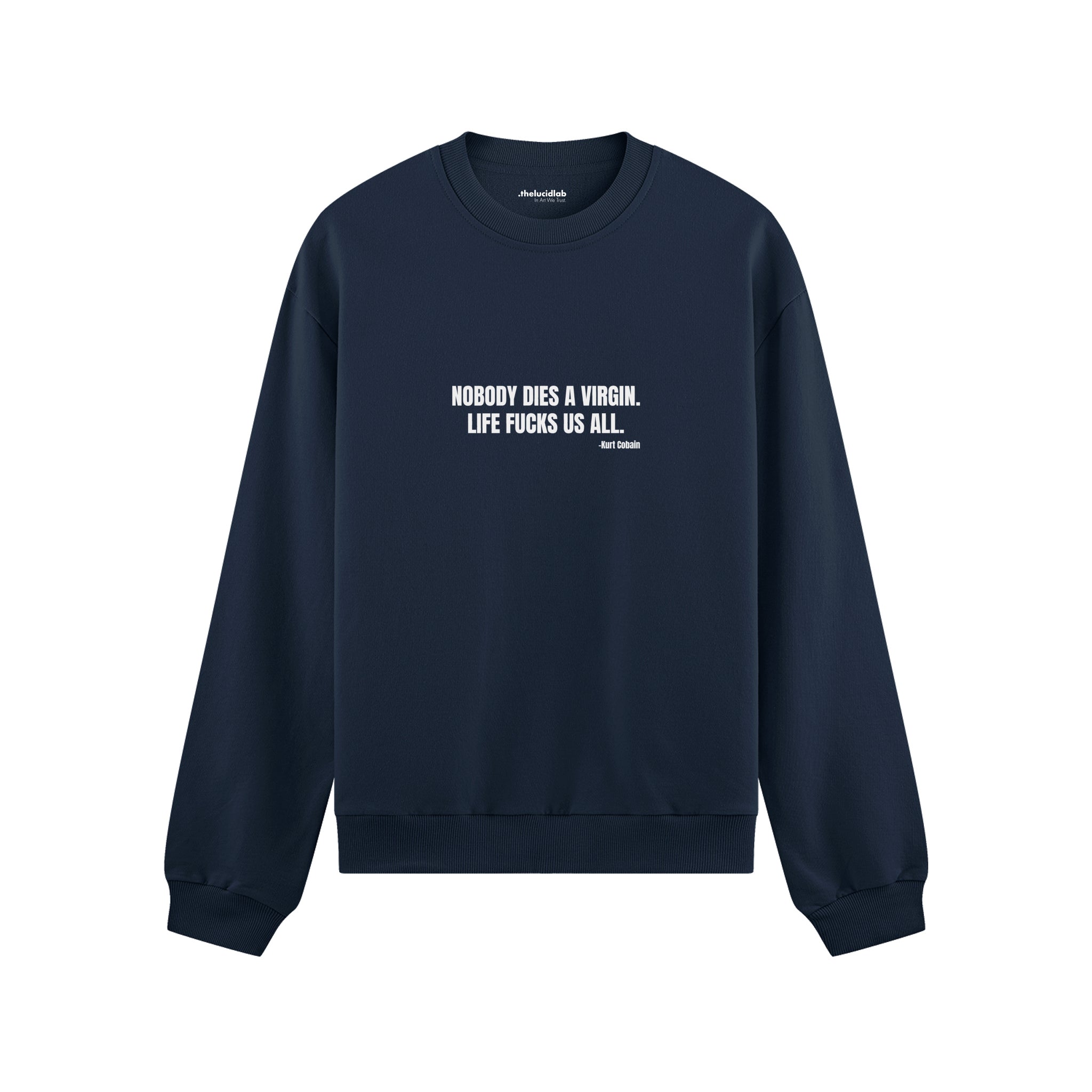 Nobody Dies A Virgin Life Fucks Us All Oversize Sweatshirt - Lacivert - ön görünüm