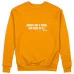 Nobody Dies A Virgin Life Fucks Us All Sweatshirt - Turuncu - ön görünüm
