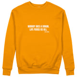 Nobody Dies A Virgin Life Fucks Us All Sweatshirt - Turuncu - ön görünüm