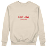 Kiss Now Talk Later Sweatshirt