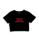 World’s Best Ex Girlfriend Crop Tişört