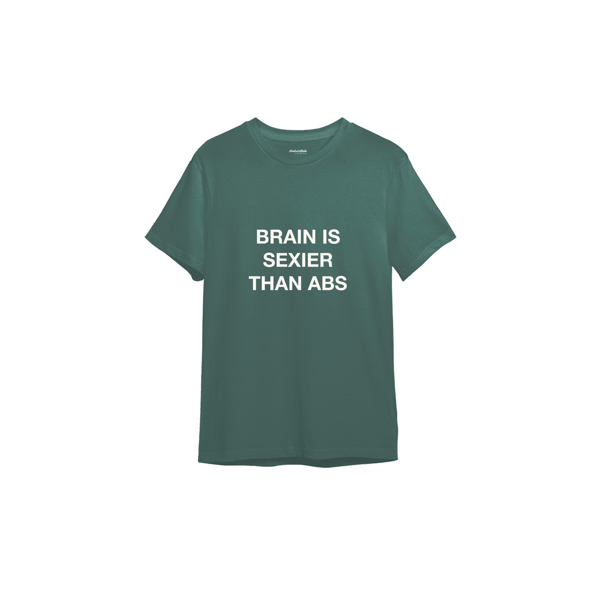 Brain Is Sexier Than Abs Tişört — Yeşil