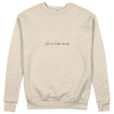 Never Look Back Sweatshirt