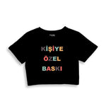 Kişiye Özel Baskılı Crop Tişört