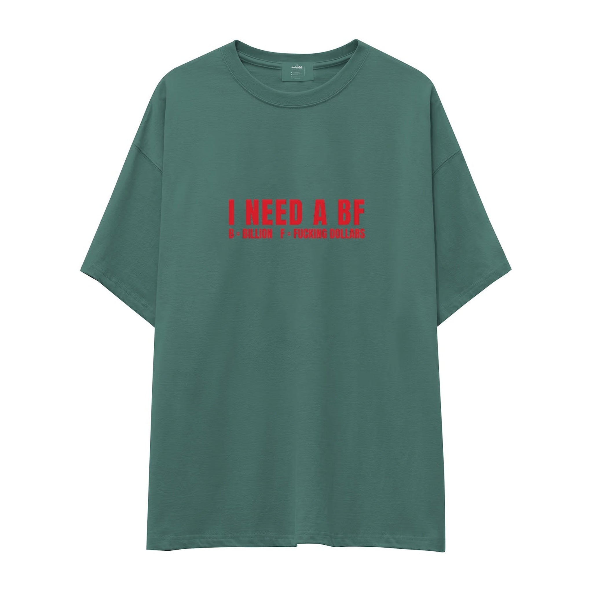 I Need a BF Oversize Tişört