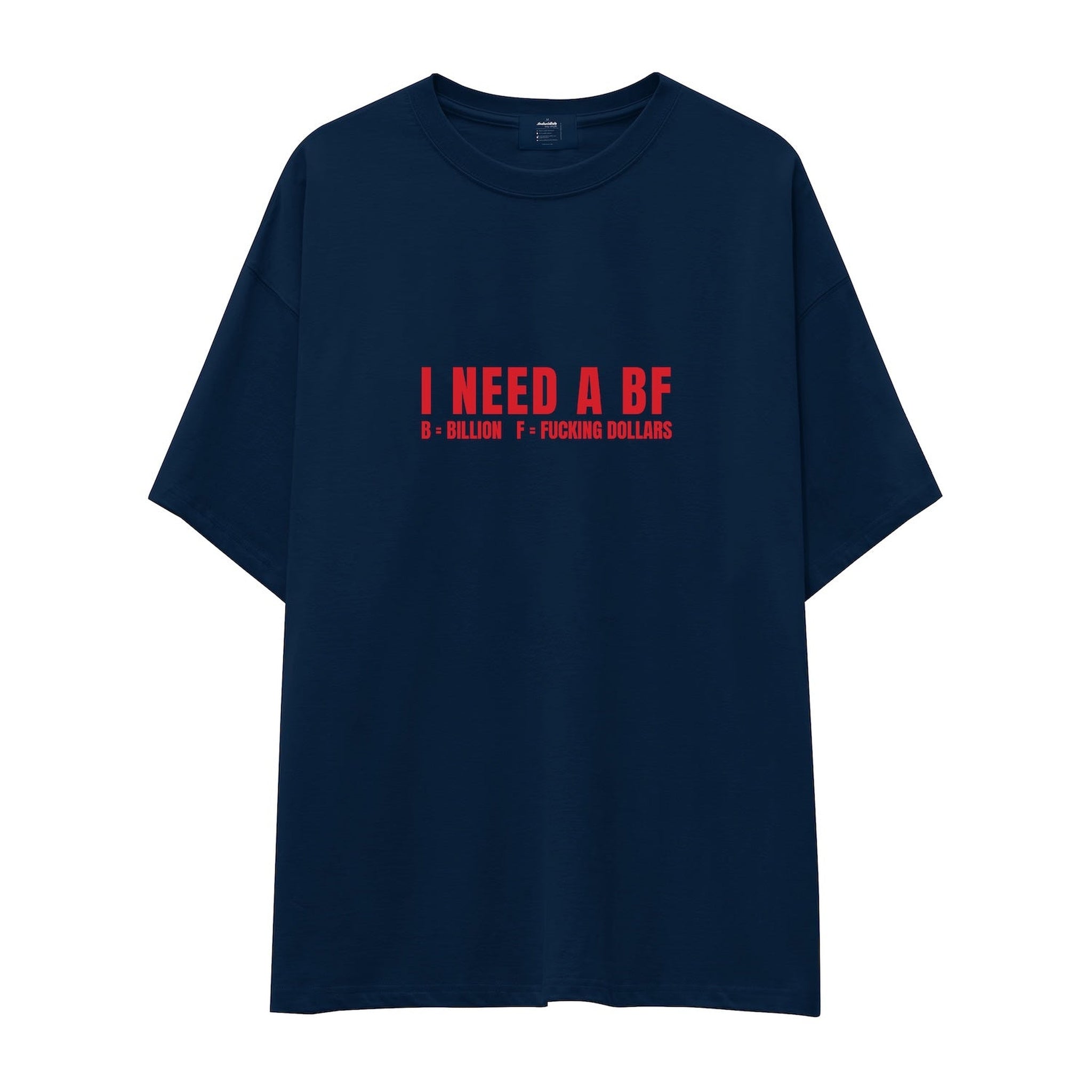 I Need a BF Oversize Tişört