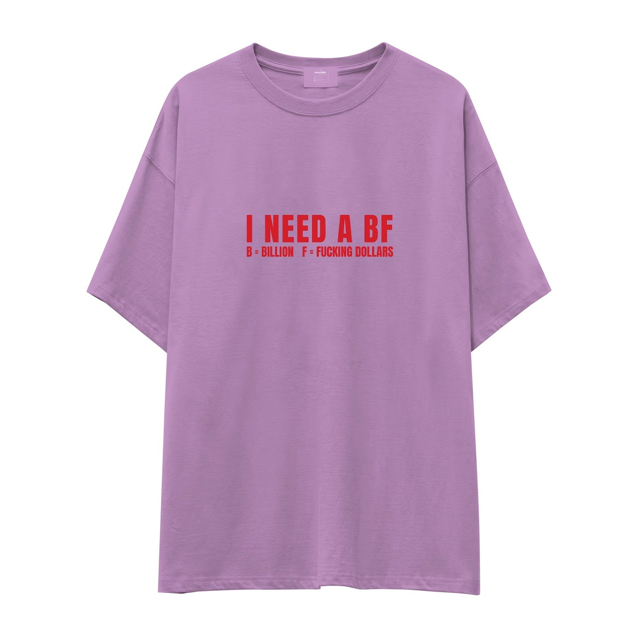 I Need a BF Oversize Tişört