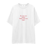 Be Your Own Daddy Make Your Own Sugar Oversize Tişört