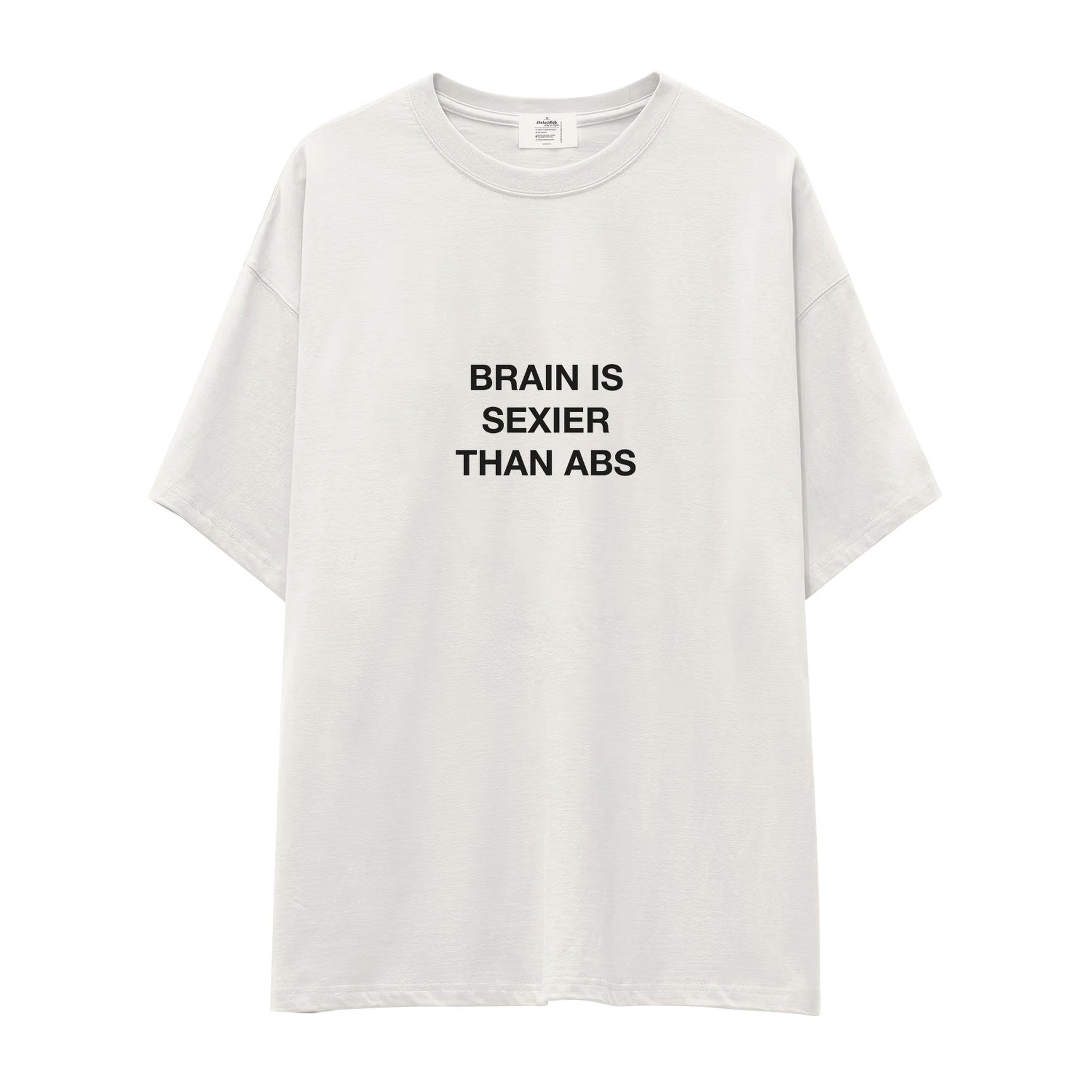 Brain Is Sexier Than Abs Oversize Tişört