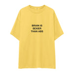 Brain Is Sexier Than Abs Oversize Tişört
