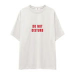 Do Not Disturb Oversize Tişört