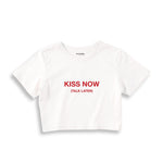 Kiss Now Talk Later Crop Tişört