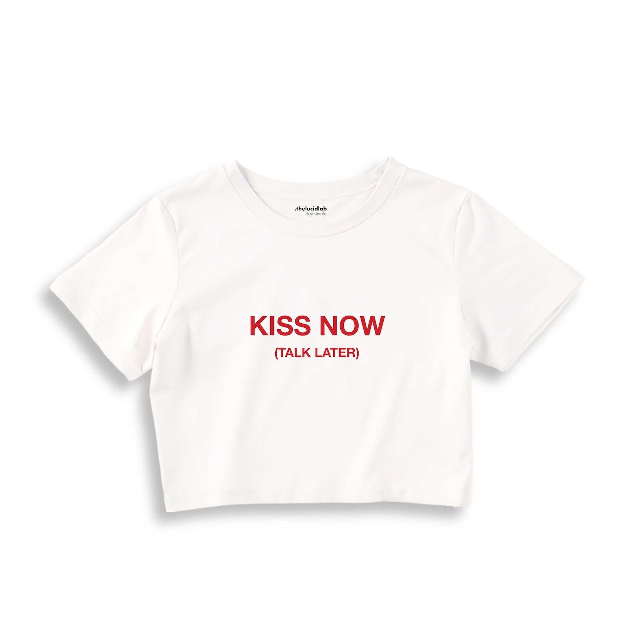 Kiss Now Talk Later Crop Tişört