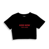 Kiss Now Talk Later Crop Tişört