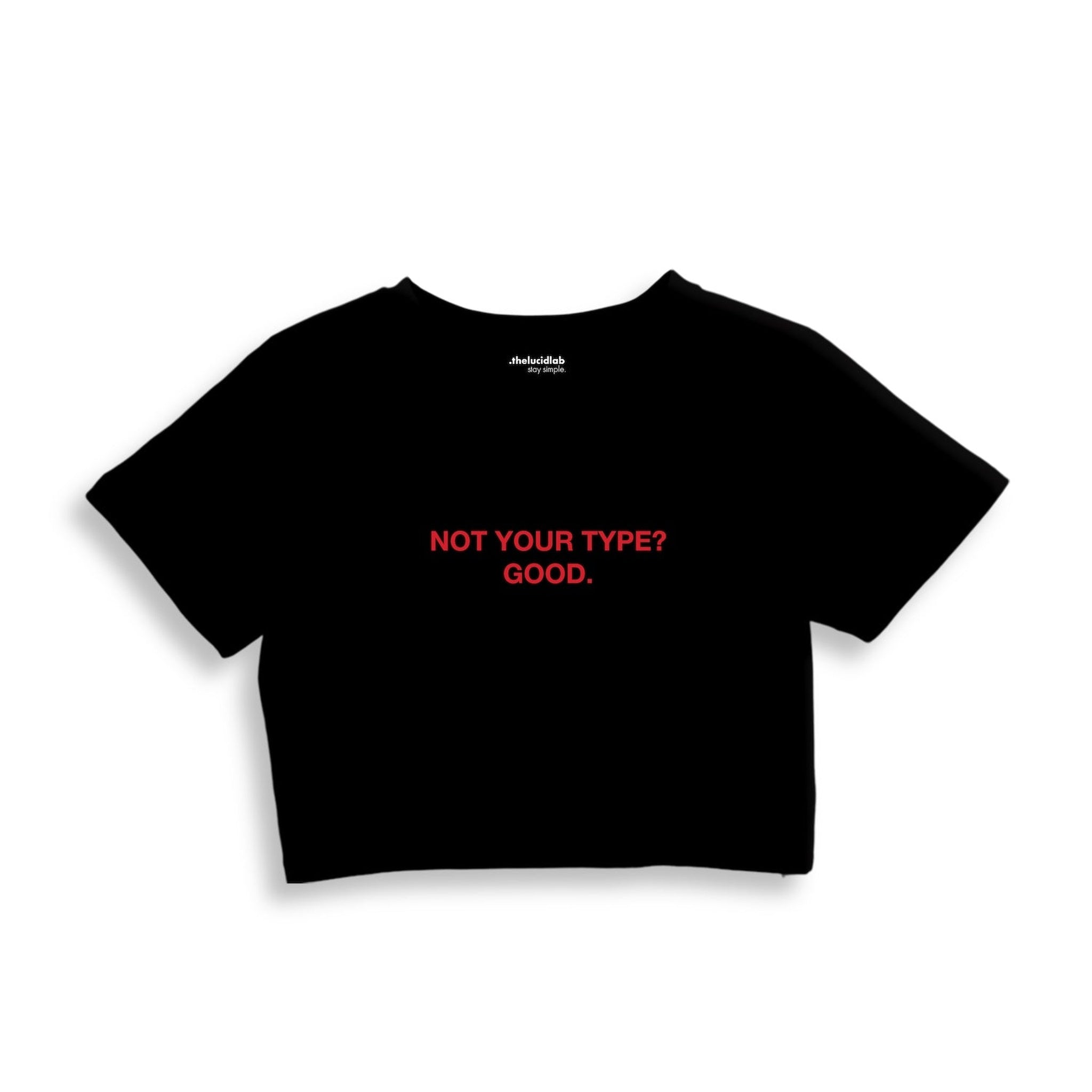 Not Your Type Crop Tişört