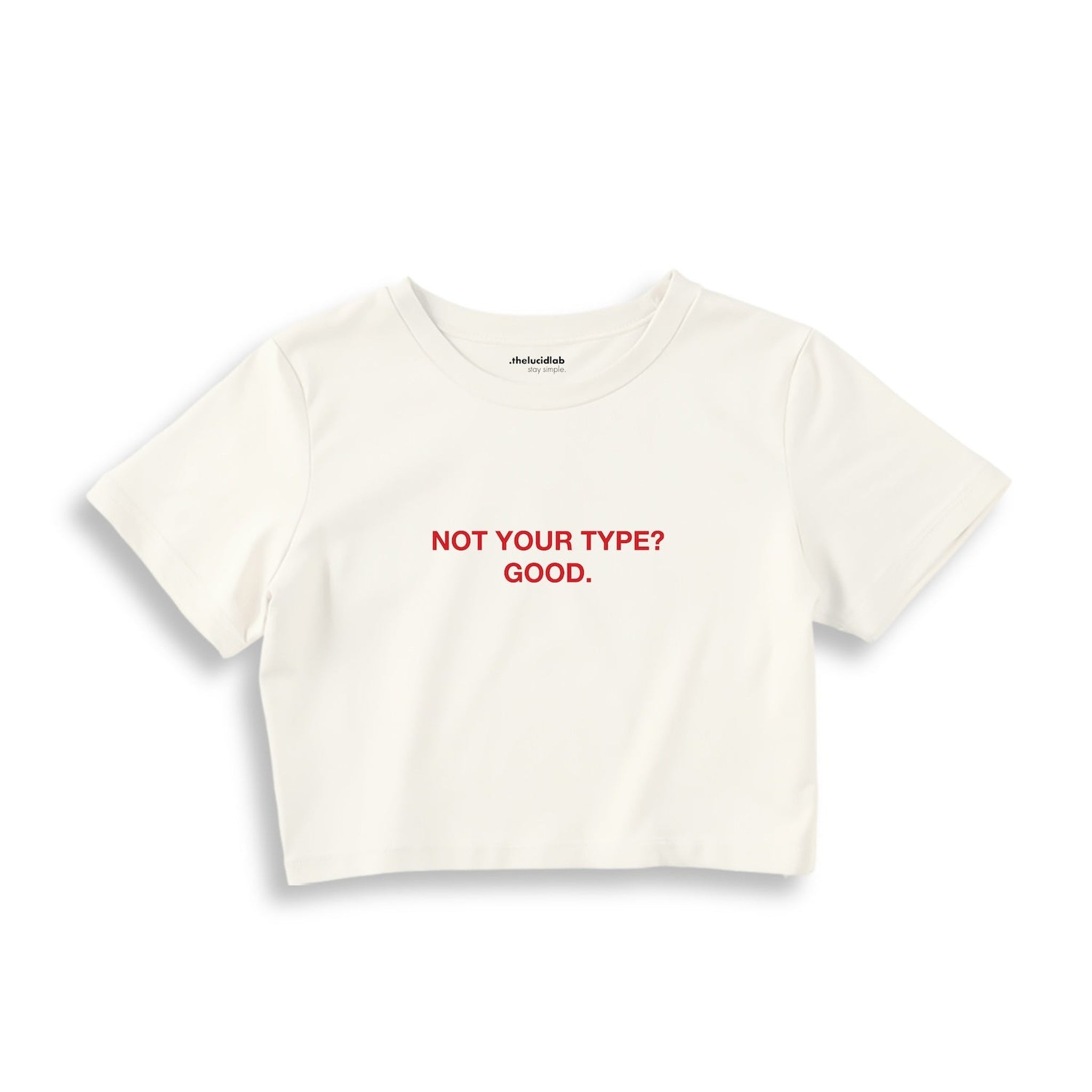 Not Your Type Crop Tişört
