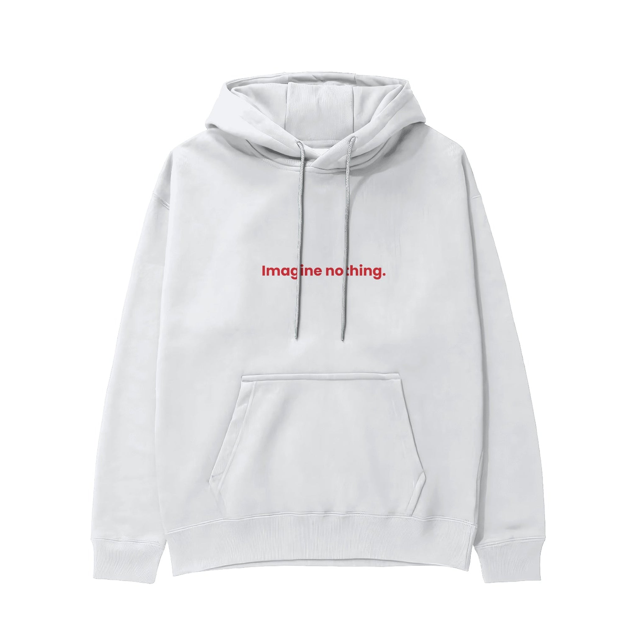Imagine Nothing Hoodie