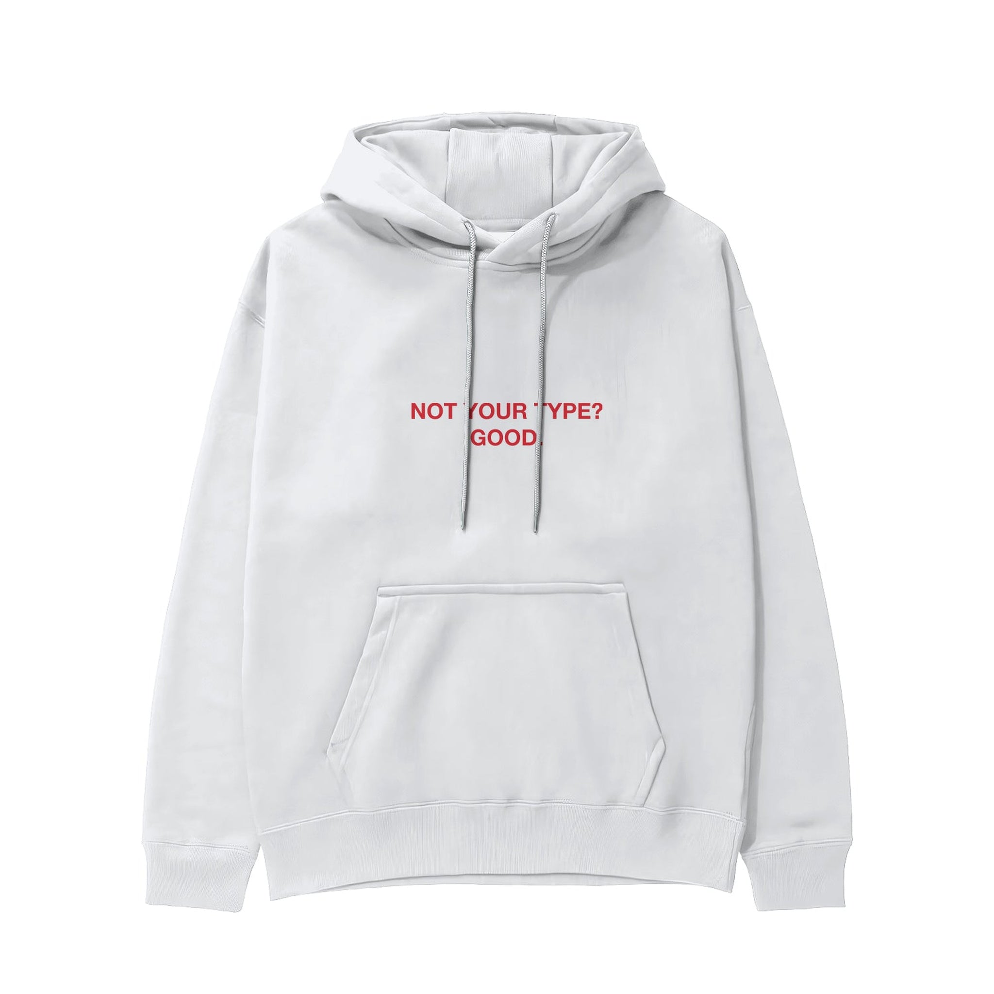Not Your Type Hoodie