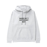 Same Sh*t Different Day Hoodie