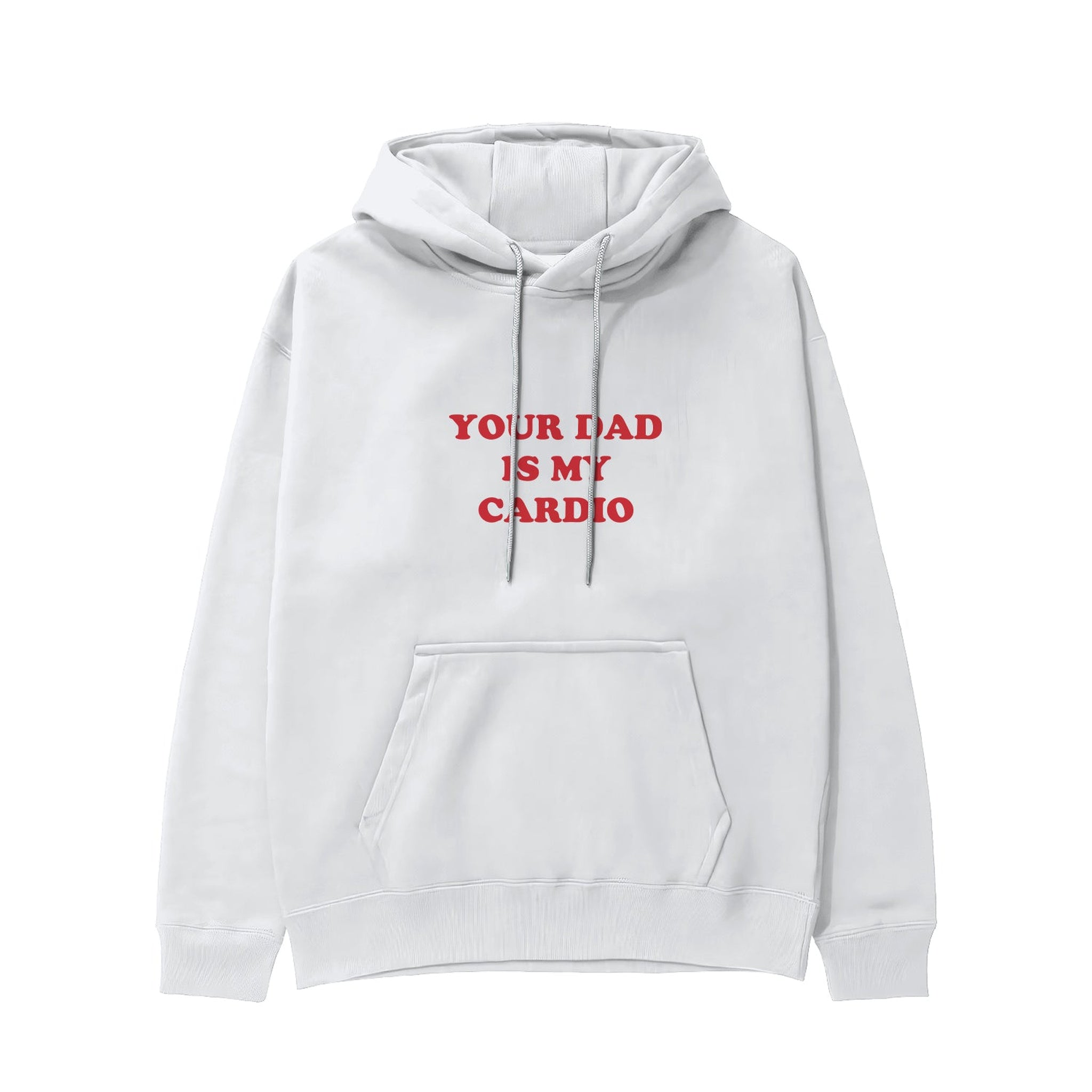 Your Dad Is My Cardio Hoodie