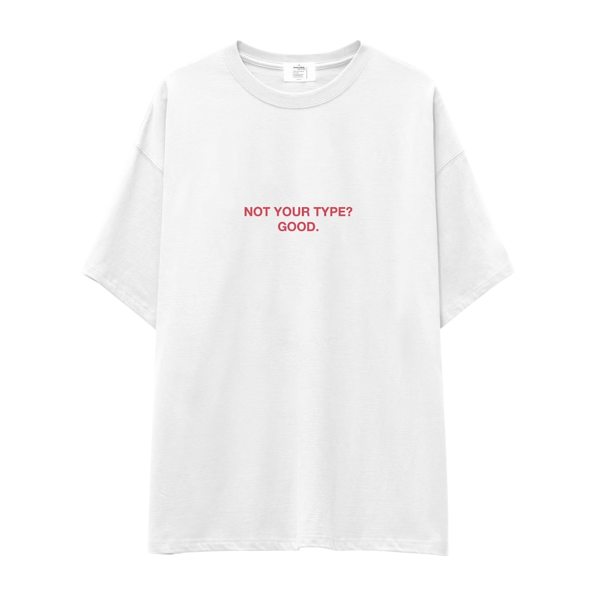 Not Your Type Oversize Tişört