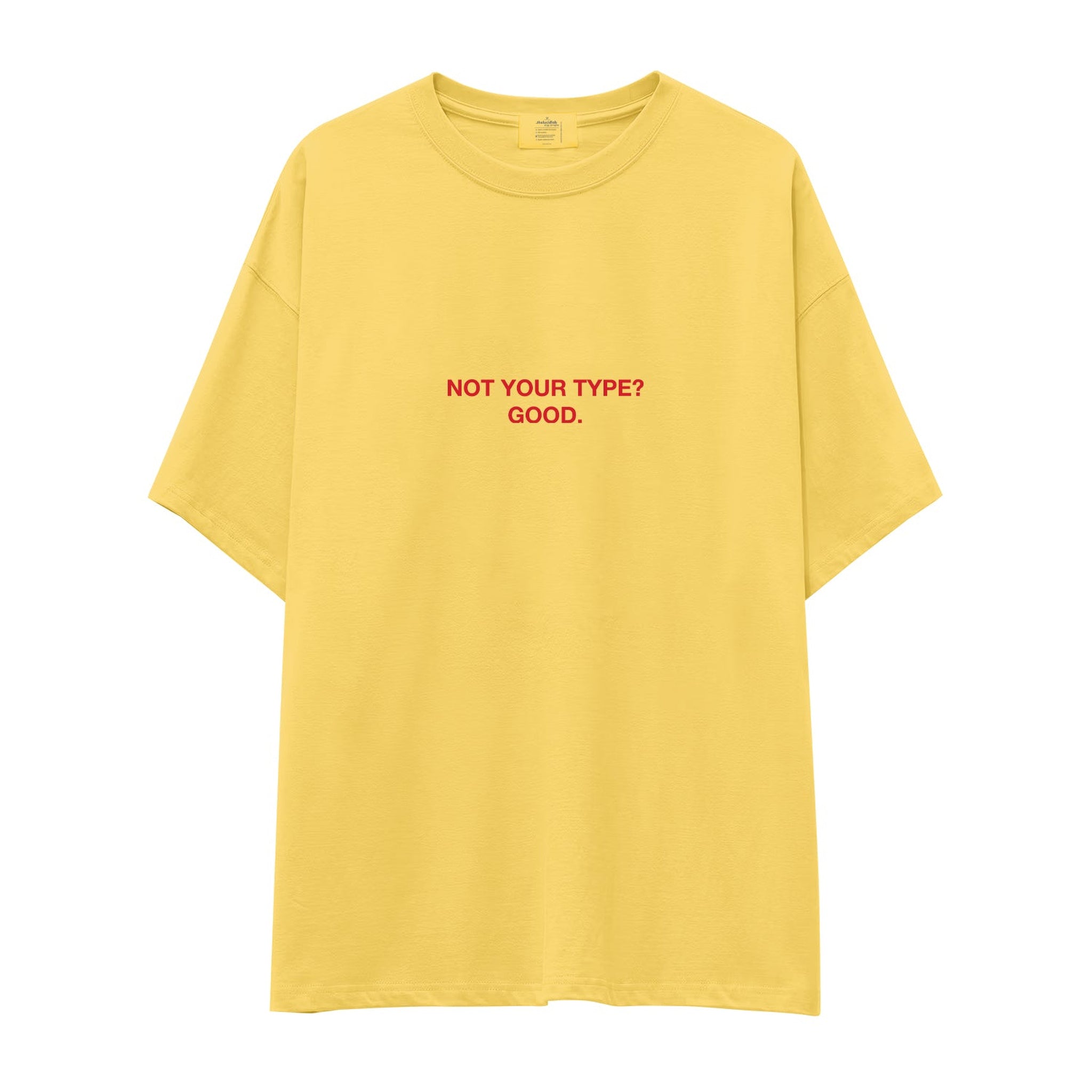 Not Your Type Oversize Tişört