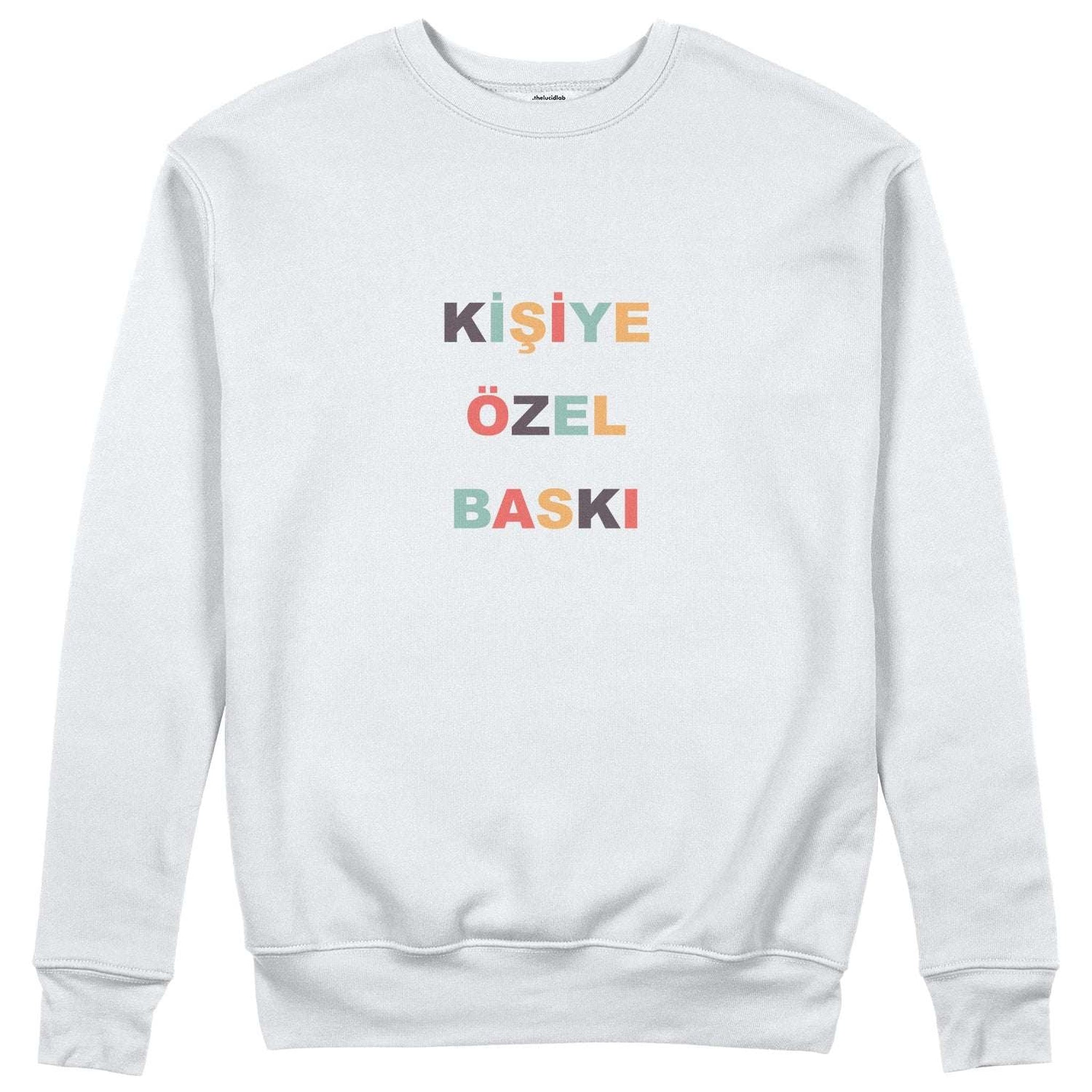 Kişiye Özel Baskılı Sweatshirt