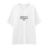 Same Sh*t Different Day Oversize Tişört