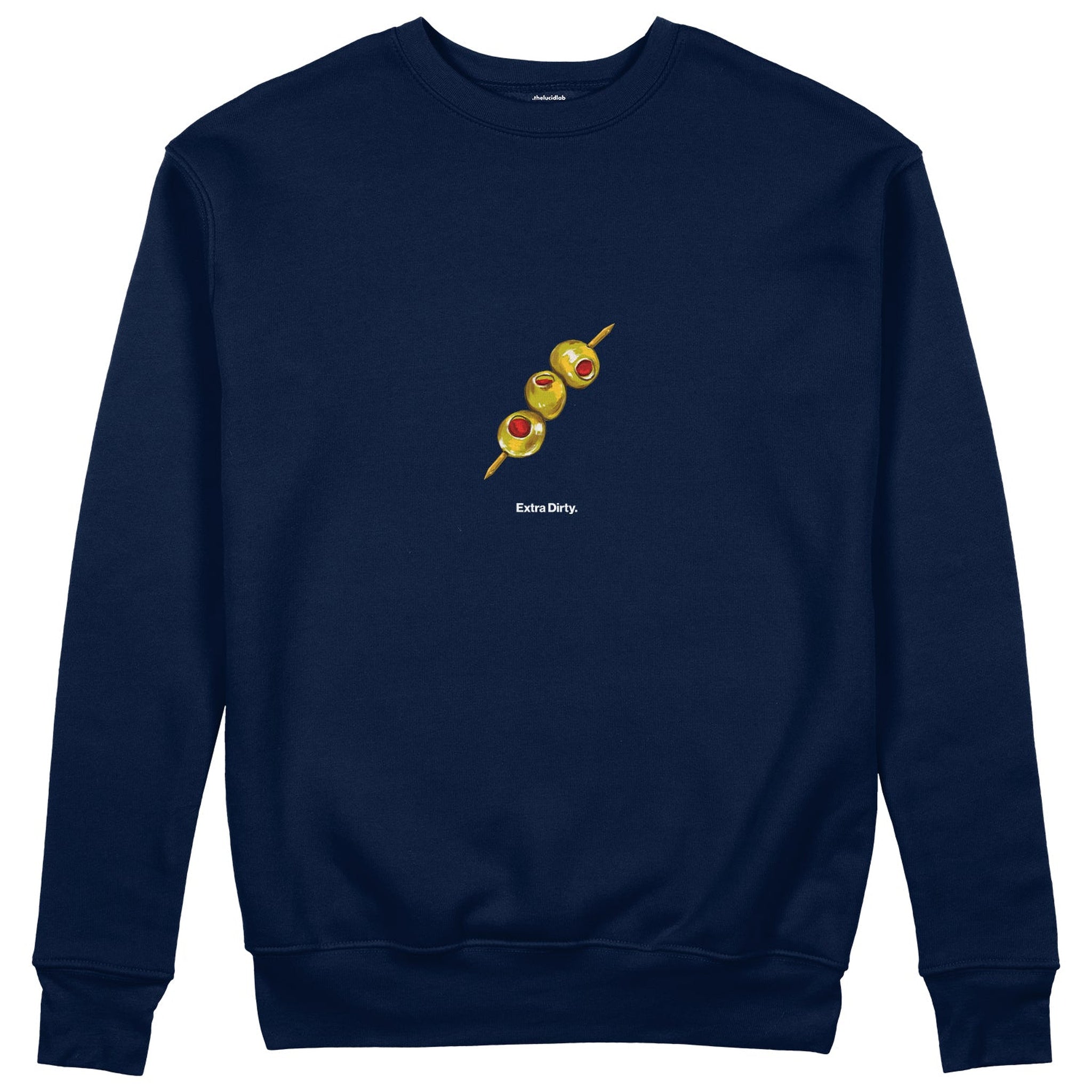 Extra Dirty Sweatshirt