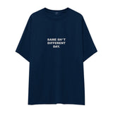 Same Sh*t Different Day Oversize Tişört