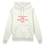 Be Your Own Daddy Make Your Own Sugar Oversize Hoodie