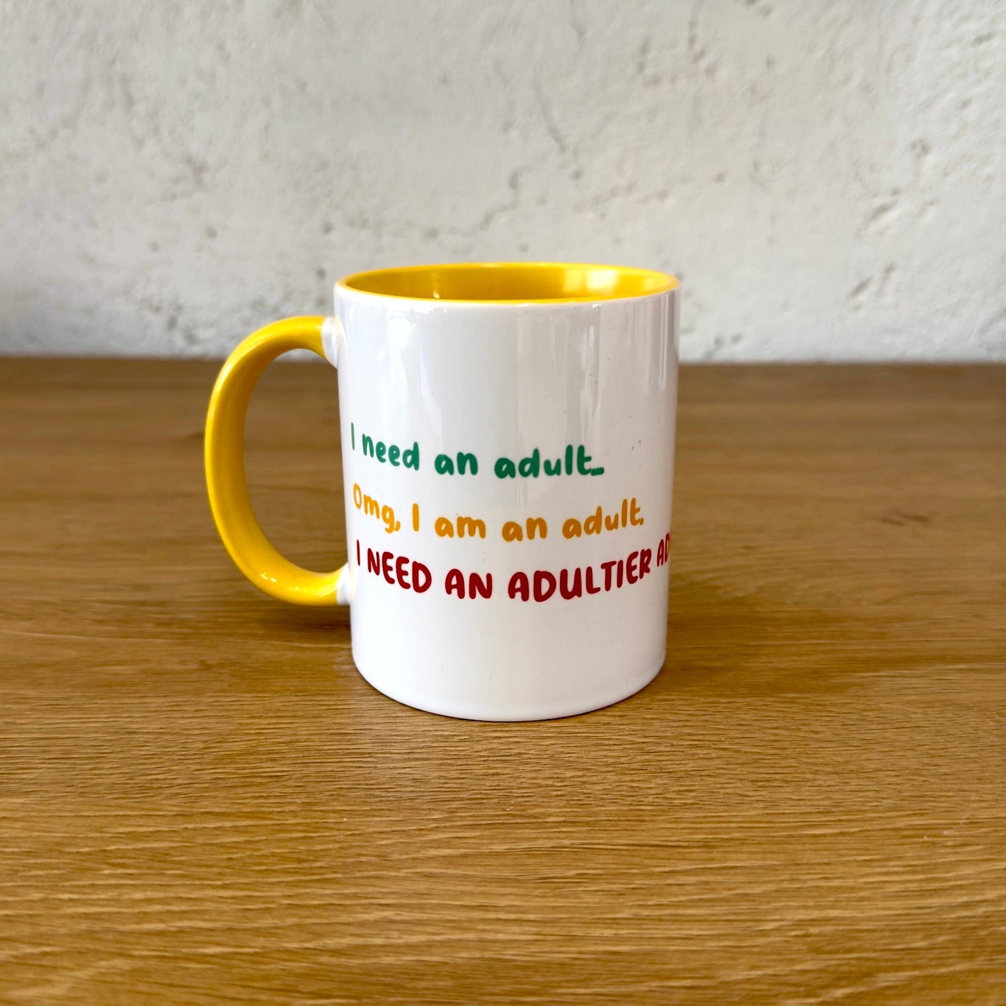 I NEED AN ADULT Sarı Kulplu Bardak
