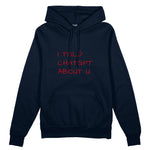 I Told ChatGPT About U Oversize Hoodie