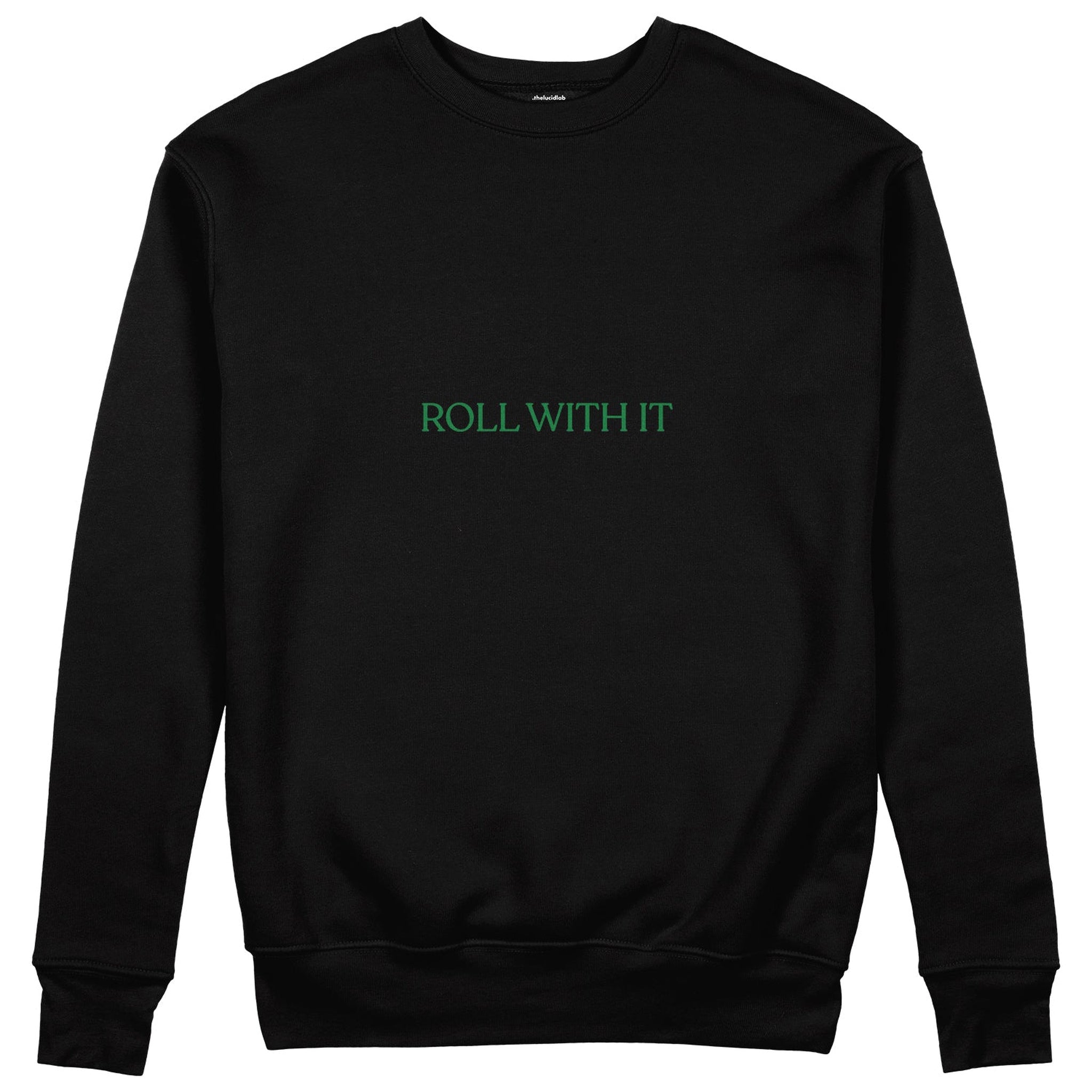 Roll With It Sweatshirt