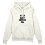 My Ex Is My Biggest Fan Oversize Hoodie