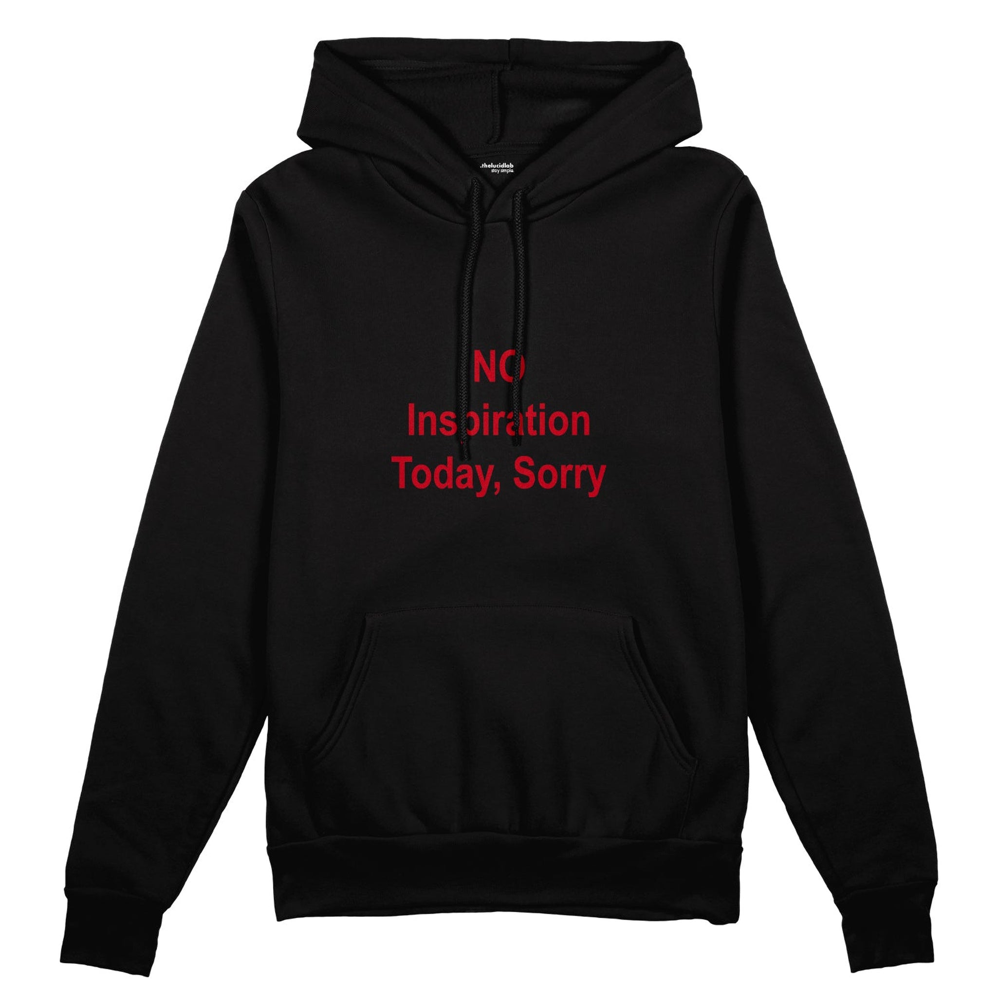 No Inspiration Today Sorry Oversize Hoodie