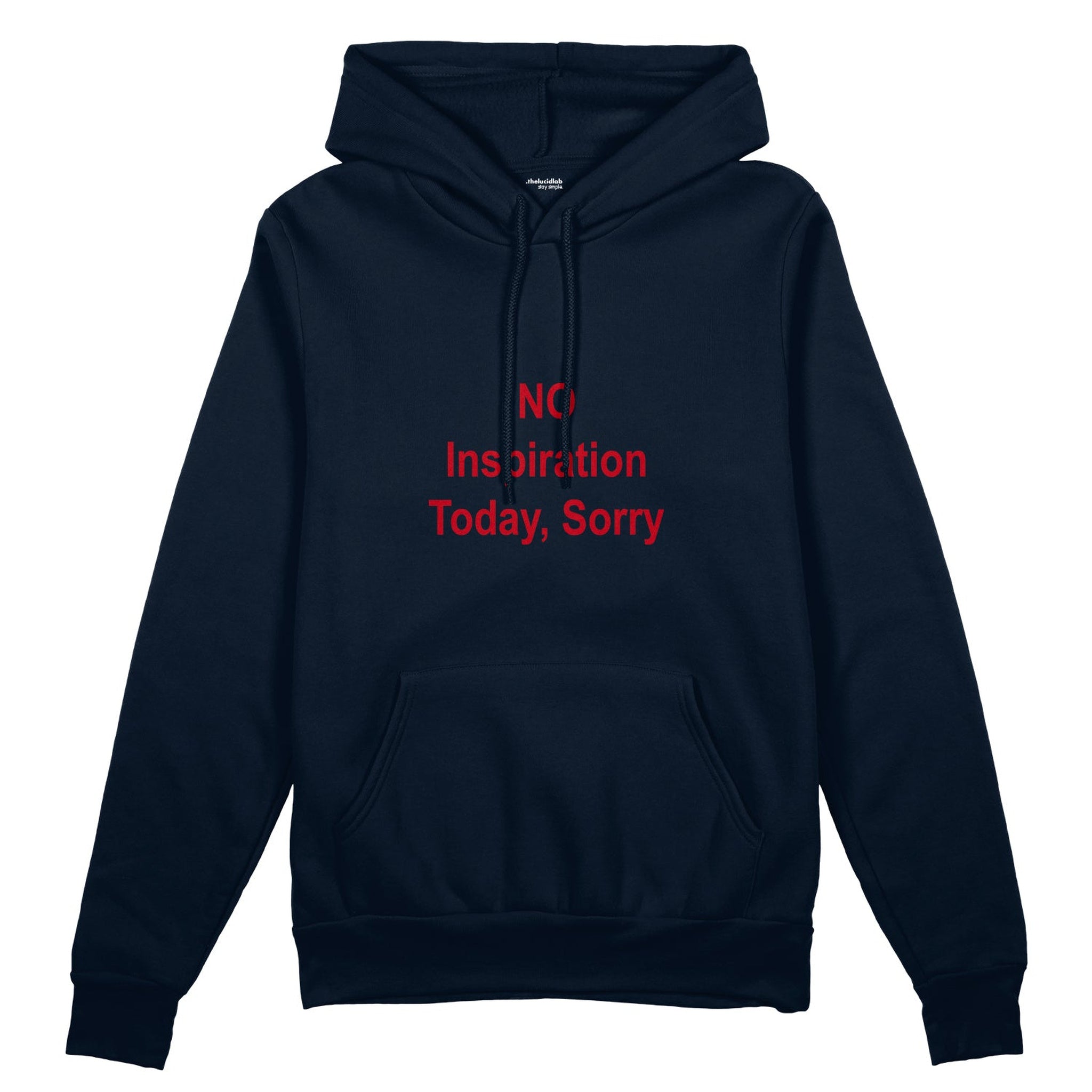No Inspiration Today Sorry Oversize Hoodie