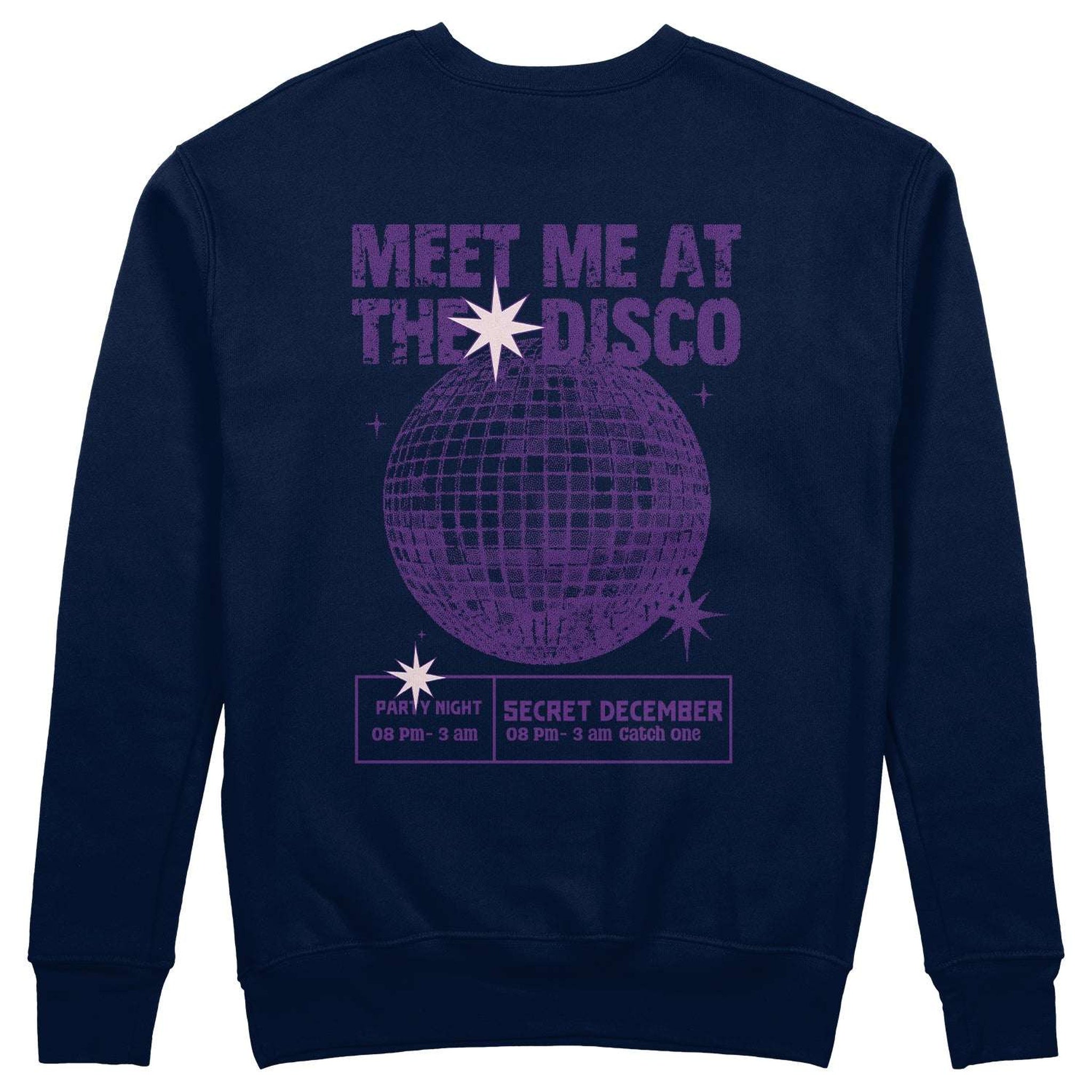 Meet Me At The Disco Sweatshirt