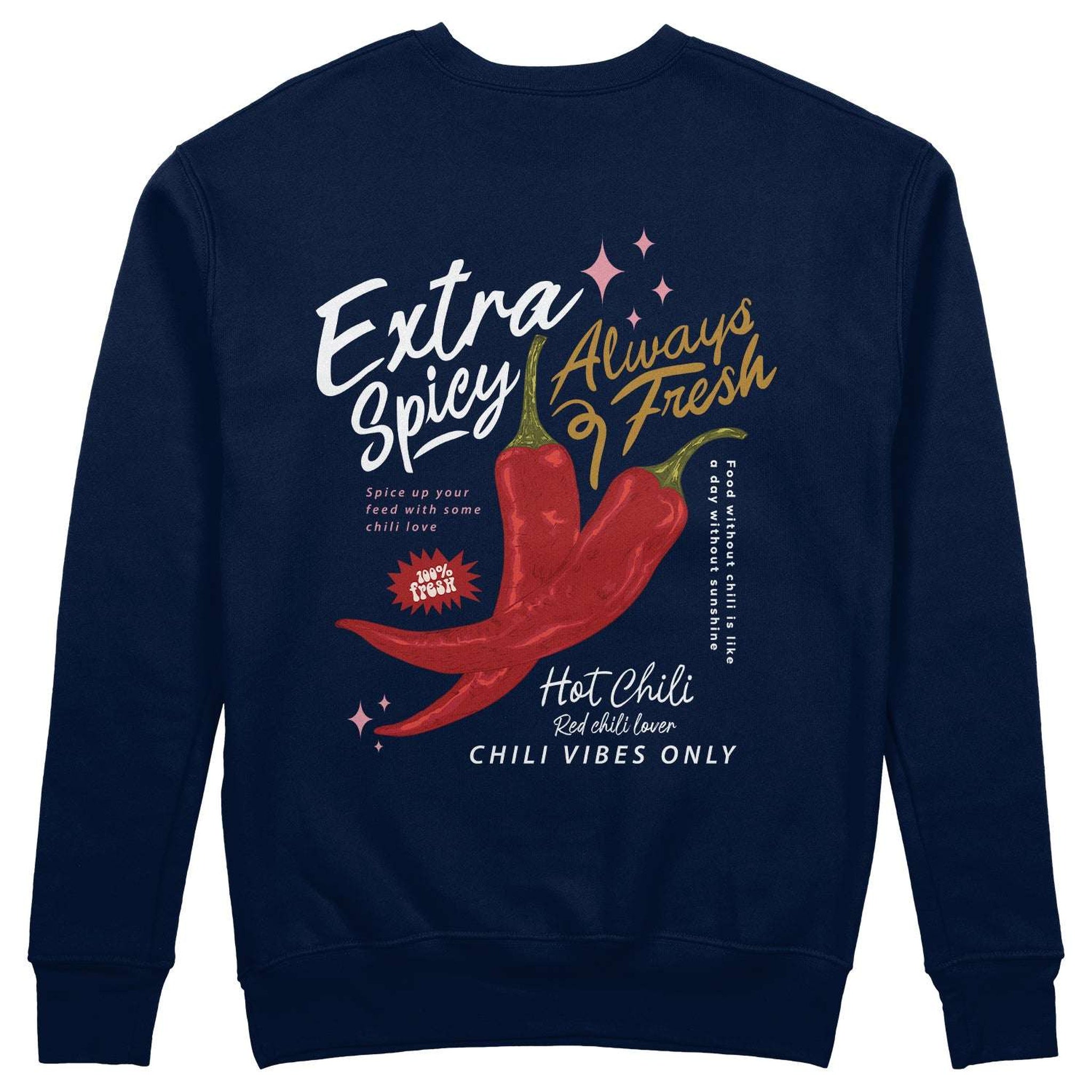 Chili Vibes Only Sweatshirt