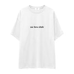 No Bra Club Oversize Tişört