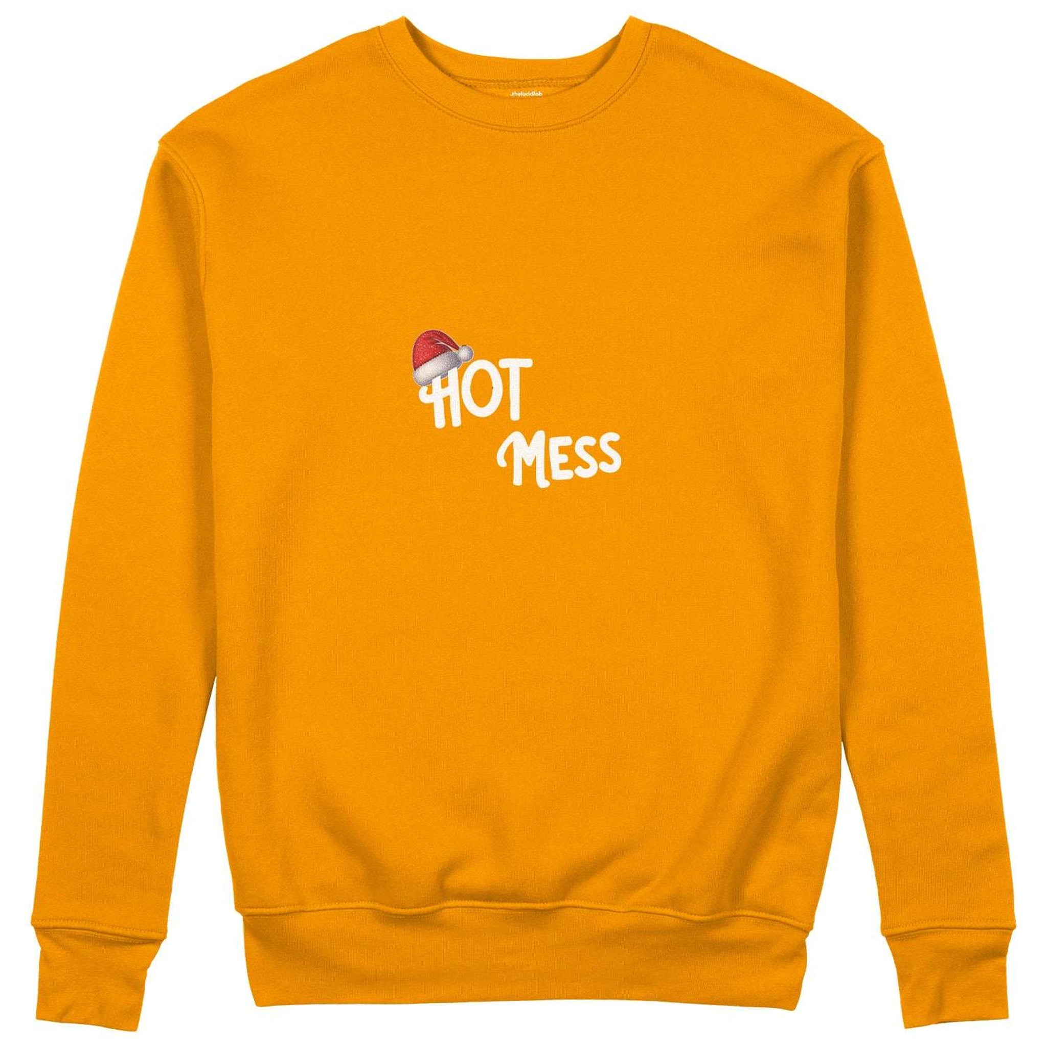 Hot Mess Sweatshirt